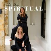 Podcast Let's Get Spiritual Podcast