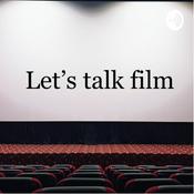 Podcast Let’s talk films