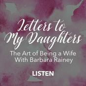 Podcast Letters To My Daughters