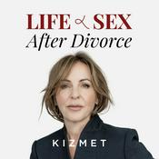 Podcast Life and Sex after Divorce | Kizmet