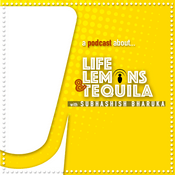Podcast Life Lemons and Tequila Podcast