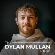 Podcast The Dylan Mullan Show (previously Life, Money & Love)