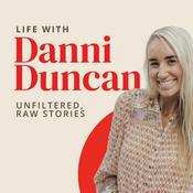Podcast Life With Danni Duncan