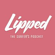 Podcast Lipped the Surfer's Podcast