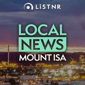 Podcast LiSTNR Mt. Isa Local News