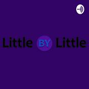 Podcast Little By Little