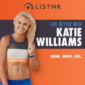 Podcast Live Better with Katie Williams