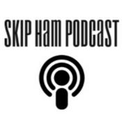 Podcast skip ham podcast