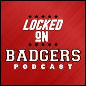 Podcast Locked On Badgers - Daily Podcast On Wisconsin Badgers Football & Basketball