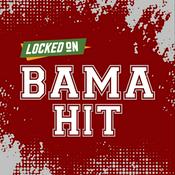 Podcast Locked On Bama Hit - Quick Takes on Alabama Crimson Tide Football & Basketball