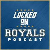 Podcast Locked On Royals - Daily Podcast On The Kansas City Royals