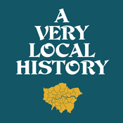 Podcast London: A Very Local History