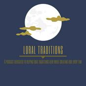 Podcast Loral Traditions