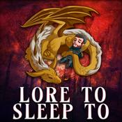 Podcast Lore to Sleep To