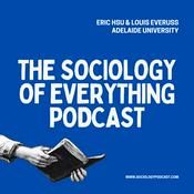 Podcast The Sociology of Everything Podcast