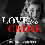 Podcast Love is a Crime