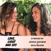 Podcast Love, Light and GFY