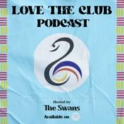 Podcast Love The Club Podcast