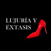 Podcast Lujuría &amp; Éxtasis