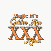 Podcast Magic M’s Golden Age XXX Revue