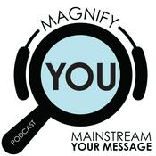 Podcast Magnify You