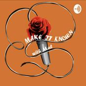 Podcast Make It Known with Mal