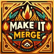 Podcast Make it to Merge