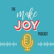 Podcast Make Joy Podcast