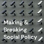Podcast Making & Breaking Social Policy