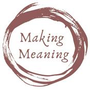 Podcast Making Meaning
