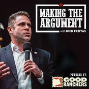 Podcast Making the Argument with Nick Freitas