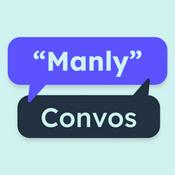 Podcast "Manly" Convos