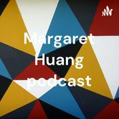 Podcast Margaret Huang podcast