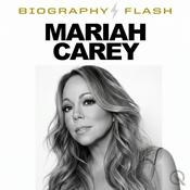 Podcast Mariah Carey - Biography Flash