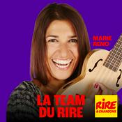 Podcast Marie Reno - La Team du Rire