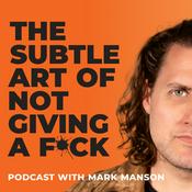 Podcast The Subtle Art of Not Giving a F*ck Podcast