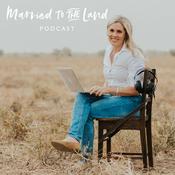 Podcast Married to the Land