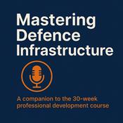 Podcast Mastering Defence Infrastructure