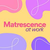 Podcast Matrescence at work | Motherhood and Career Transition