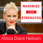 Podcast Maximize Your Strengths: Unlock Potential, Amplify Strengths, Transform Workplaces