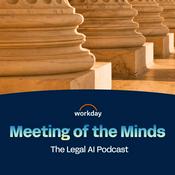 Podcast Meeting of the Minds - The Legal AI Podcast