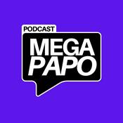 Podcast MEGA PAPO
