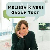 Podcast Melissa Rivers' Group Text Podcast