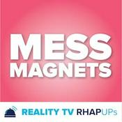 Podcast Mess Magnets: Pop Culture RHAP-up