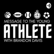 Podcast Message To The Young Athlete