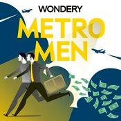 Podcast Metro Men - Eine wahre Geschichte