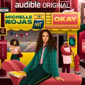 Podcast Michelle Rojas Is Not Okay