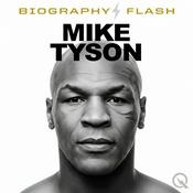 Podcast Mike Tyson - Biography Flash