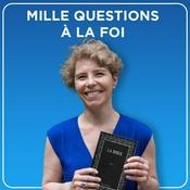 Podcast Mille questions à la foi