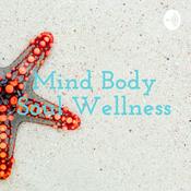 Podcast Mind Body Soul Wellness